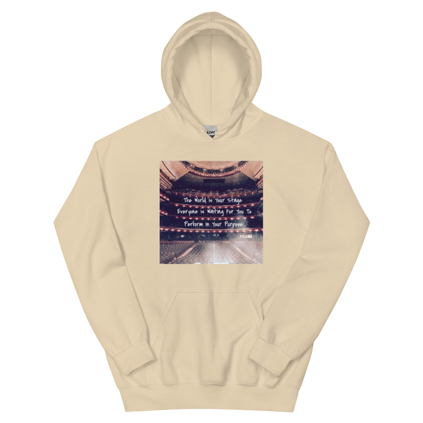 "The world is your stage" Unisex Hoodie